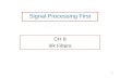 Signal Processing First CH 8 IIR Filters 1. 8-1 The General IIR Difference Equation 2 feedback term recursive filter FIR part No. of coeff. = N+M+1.