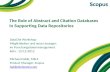 The Role of Abstract and Citation Databases in Supporting Data Repositories DataCite Workshop: M¶glichkeiten und neue L¶sungen im Forschungsdatenmanagement
