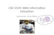 Instructor: Alan Ritter CSE 5539: Web Information Extraction.
