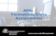 Formatting class assignments -APA (6 th ed.) Duration: 7 min 30 sec. APA: Formatting Class Assignments.