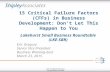 15 Critical Failure Factors (CFFs) in Business Development: Don’t Let This Happen to You Lakehurst Small Business Roundtable (LKE-SBR) Eric Gregory Senior.