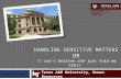 HANDLING SENSITIVE MATTERS OR HANDLING SENSITIVE MATTERS OR “I can’t believe she just told me that!” Texas A&M University, Human Resources DIVISION OF.