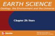 Chapter 29: Stars EARTH SCIENCE Geology, the Environment and the Universe.