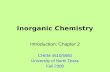 Inorganic Chemistry Introduction; Chapter 2 CHEM 4610/5560 University of North Texas Fall 2008.