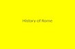 History of Rome. Beginnings of Rome Neighboring people in Italy Etruscans -who lived in the region called Etruria, north of Latium- from whom the Romans.