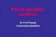 Food quality control Dr K N Prasad Community Medicine.