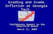 Grading and Grade Inflation at Georgia Tech Preliminary Report to the Executive Board March 11, 2003.