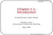 Contemporary Logic Design Introduction ?R.H. Katz Transparency No. 1-1 Chapter # 1: Introduction Contemporary Logic Design Randy H. Katz University of.