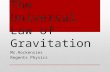 The Universal Law of Gravitation Mr.Rockensies Regents Physics.