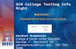 GCM College Testing Info Night Gardner Humphreys College & Career Center Specialist George C. Marshall HS gkhumphreys@fcps.edugkhumphreys@fcps.edu 703-714-5506.