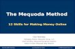Email Newsletter Marketing  | slide 1 © 2009 Mequoda Group, LLC 12 Skills for Making Money Online Don Nicholas Managing Partner, Mequoda.