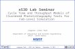 Jungyeon Park – xS3D Lab Seminar – September 11 2014 - 1 xS3D Lab Seminar Cycle Time and Throughput Models of Clustered Photolithography Tools for Fab-Level.