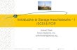 Introduction to SAN – 1: iSCSI & FCIPBITS Pilani Alumni Association ()1November 19, 2006 Introduction to Storage Area Networks – I iSCSI.