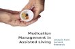Medication Management in Assisted Living Lessons from Current Research.
