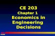 ISU CCEE CE 203 Chapter 1 Economics in Engineering Decisions CE 203 Chapter 1 Economics in Engineering Decisions.