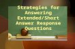 Strategies for Answering Extended/Short Answer Response Questions.