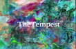 TheTempest. William Shakespeare’s The Tempest  Generally regarded as Shakespeare’s last play: 1611  Performed for King James I and at the marriage festivities.
