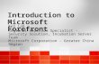 Introduction to Microsoft Forefront Ken Lam Regional Solution Specialist - Security Solution, Incubation Server Team Microsoft Corporation - Greater China.