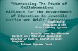 “Harnessing The Power of Collaboration:” Alliance for the Advancement of Education in Juvenile Justice and Adult Corrections Susan McKee Susan McKee President.