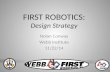 FIRST ROBOTICS: Design Strategy Nolan Conway Webb Institute 11/22/14.