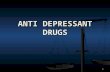 1 ANTI DEPRESSANT DRUGS. 2 3 DEPRESSION INTENSE FEELINGS OF SADNESS INTENSE FEELINGS OF SADNESS HOPELESSNESS HOPELESSNESS DESPAIR DESPAIR INABILITY TO.