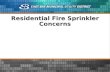 Residential Fire Sprinkler Concerns. Water Supplier Reliability Issues Water Supply Water Facilities Water Quality Cost.