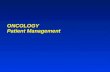 ONCOLOGY Patient Management. ONCOLOGY Patient management Cancer patient management: Solid tumors Therapeutic decision Clinical findings Cancer diagnosis.