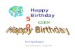 Talk to CERN Students, 13 August 2004 Happy Birthday CERN 50 Herwig Schopper.