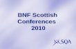 BNF Scottish Conferences 2010. Appointees We would like to express our gratitude to colleagues from the teaching profession, employed by SQA as Appointees,