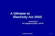 Anilkumar ao ra kptcl1 A Glimpse at Electricity Act 2003 - Anil Kumar K AO, Regulatory Affairs, KPTCL.
