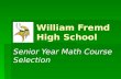 William Fremd High School Senior Year Math Course Selection.