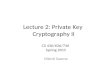 Lecture 2: Private Key Cryptography II CS 436/636/736 Spring 2015 Nitesh Saxena.