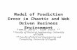 Model of Prediction Error in Chaotic and Web Driven Business Environment Franjo Jović*, Alan Jović ** * Faculty of Electrical Engineering, University of.
