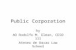 Public Corporation by AO Rodolfo M. Elman, CESO lll Ateneo de Davao Law School.