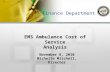 Finance Department EMS Ambulance Cost of Service Analysis November 8, 2010 Michelle Mitchell, Director.
