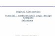 ELEC1041 - Combinational Logic Examples - 1 Digital Electronics Tutorial: Combinational Logic Design Examples Solutions.