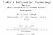 India’s Information Technology Sector What Contribution to Broader Economic Development? Nirvikar Singh University of California, Santa Cruz OECD – GOI.