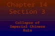 Chapter 14 Section 3 Collapse of Imperial Chinese Rule.