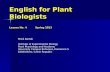 English for Plant Biologists Lesson No. 4 Spring 2013 Miloš Barták Institute of Experimental Biology Plant Physiology and Anatomy University Campus Bohunice,