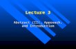 Lecture 3 Abstract (II), Approach, and Introduction.