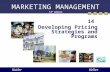 MARKETING MANAGEMENT 14 th edition 14 Developing Pricing Strategies and Programs KotlerKeller.