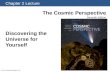Chapter 2 Lecture The Cosmic Perspective Seventh Edition © 2014 Pearson Education, Inc. Discovering the Universe for Yourself.