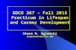 EDCO 267 – Fall 2015 Practicum in Lifespan and Career Development Shawn N. Ogimachi shogimac@cabrillo.edu.