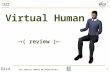 1 DTSI /COGNITICS, ROBOTICS AND INTERACTION UNIT Virtual Human  ( review )