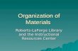 Organization of Materials Roberts-LaForge Library and the Instructional Resources Center.