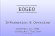 EOGEO Information & Overview September 15, 2003 Chiang Mai, Thailand Allan Doyle.
