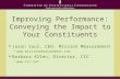 Improving Performance: Conveying the Impact to Your Constituents  Jason Saul, CEO, Mission Measurement   Barbara Allen, Director,