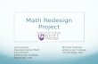 Math Redesign Project Laura Egner Developmental Math Coordinator Joliet Junior College legner@jjc.edu Joliet Junior College Michael Sullivan Joliet Junior.