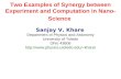 Two Examples of Synergy between Experiment and Computation in Nano- Science Sanjay V. Khare Department of Physics and Astonomy University of Toledo Ohio.