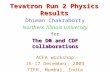 Tevatron Run 2 Physics Results Dhiman Chakraborty Northern Illinois University for The D0 and CDF collaborations ACFA workshop 15-17 December, 2003 TIFR,
